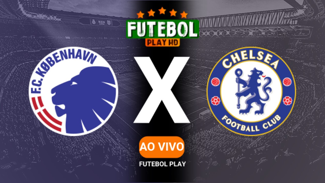 Assistir Copenhagen x Chelsea ao vivo 06/03/2025 HD online