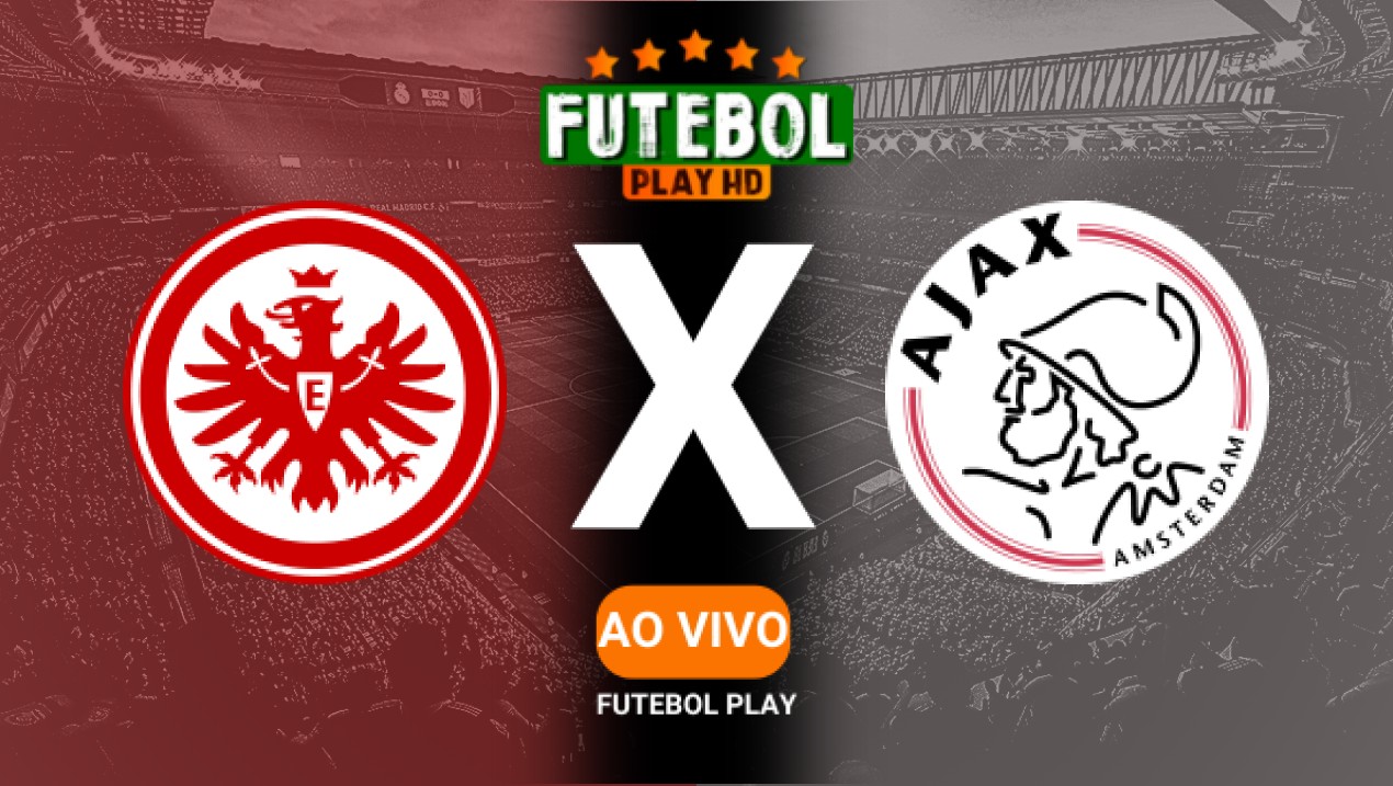 Assistir Eintracht Frankfurt x Ajax ao vivo 13/03/2025 HD online