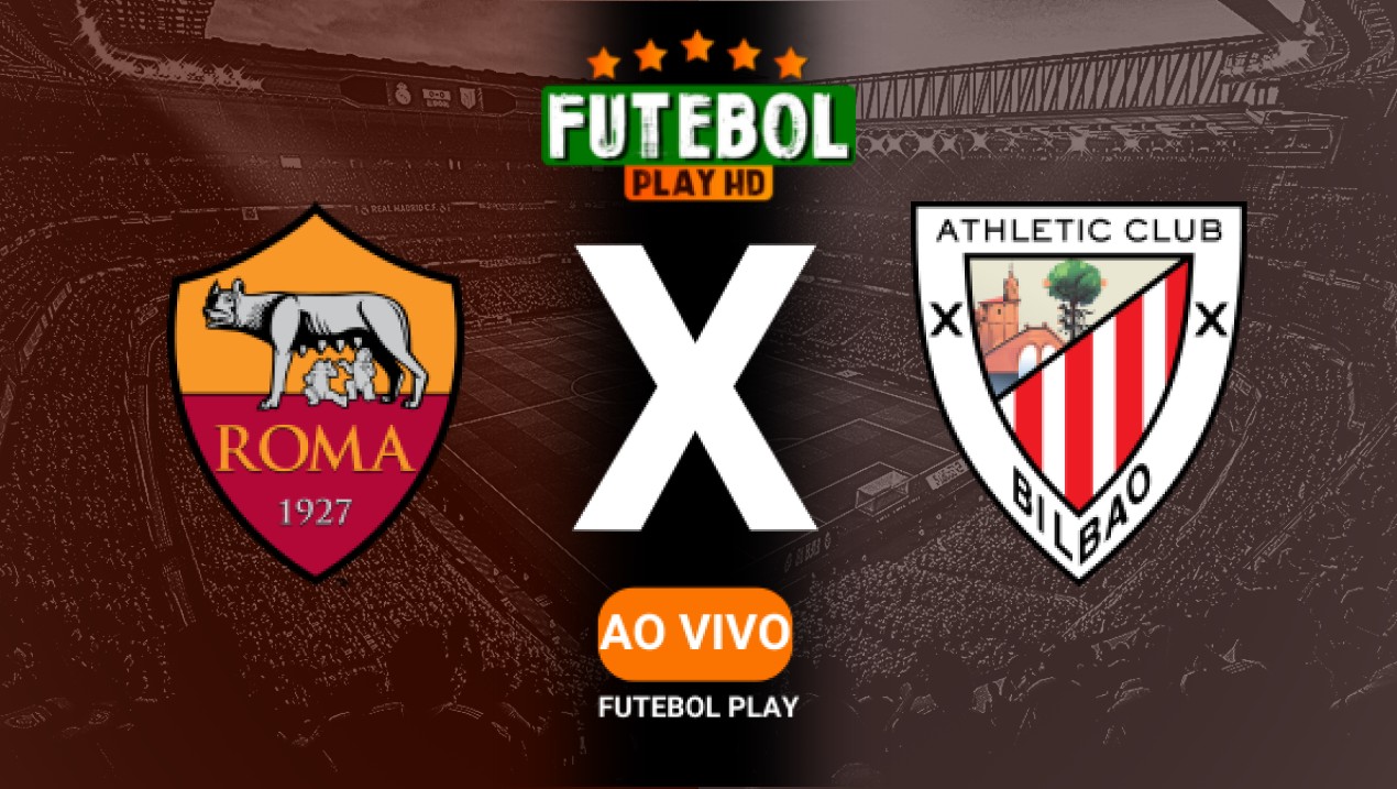 Assistir Roma x Athletic Bilbao ao vivo HD 06/03/2025 Grátis