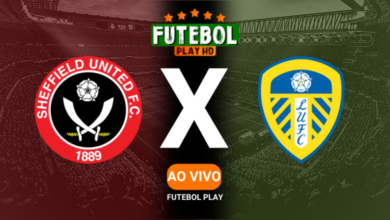 Assistir Sheffield United x Leeds United ao vivo 24/02/2025 HD online