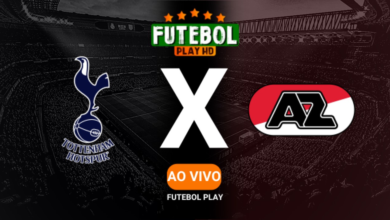 Assistir Tottenham x AZ Alkmaar ao vivo online 13/03/2025 HD